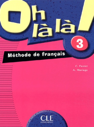 Oh là là ! 3. Méthode de français