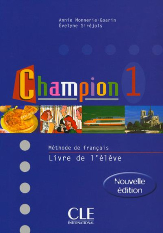 Méthode de français : Champion 1. Livre de l'élève