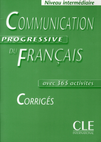 Communication progressive du français Niveau intermédiaire. Corrigés