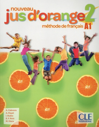 Nouvreau Jus d'orange niveau 2 A1. Méthode de français, avec 1 DVD-ROM