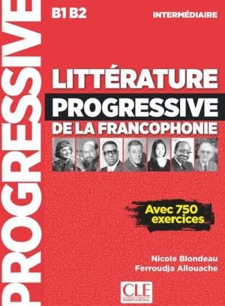 Littérature progressive de la francophonie B1 B2 intermédiaire