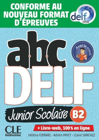 ABC Delf Junior niveau B2. Avec 1 CD audio MP3