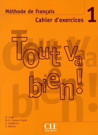 Méthode de français Tout va bien ! 1. Cahier d'exercices, avec 1 CD audio
