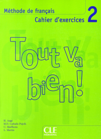 Tout va bien ! 2. Cahier d'exercices, méthode de français, avec 1 CD audio