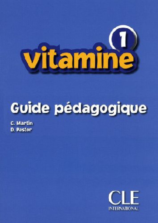 Vitamine 1. Guide pédagogique