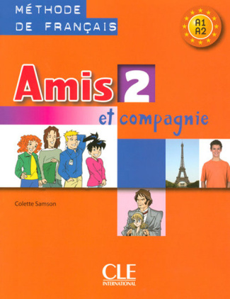 Amis et compagnie 2. Livre de l'élève