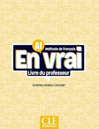 En vrai A1. Livre du professeur