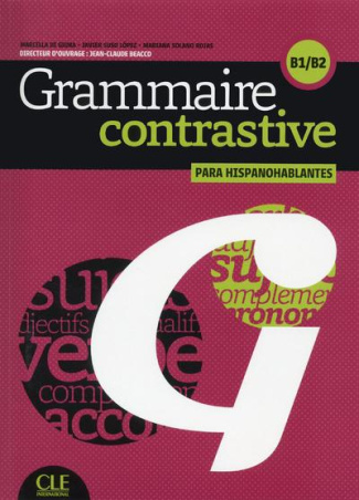 Grammaire contrastive para hispanohablantes B1/B2. Avec 1 CD audio