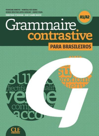 Grammaire contrastive para brasileiros A1/A2. Avec 1 CD audio