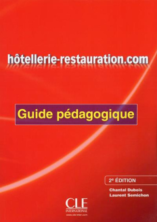 Hôtellerie-restauration.com. Guide pédagogique, 2e édition