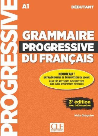 Grammaire progressive du français A1 débutant. 3e édition. Avec 1 CD audio