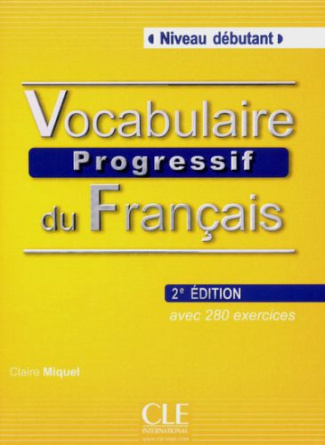 Vocabulaire progressif du français. Niveau débutant, 2e édition, avec 1 CD audio