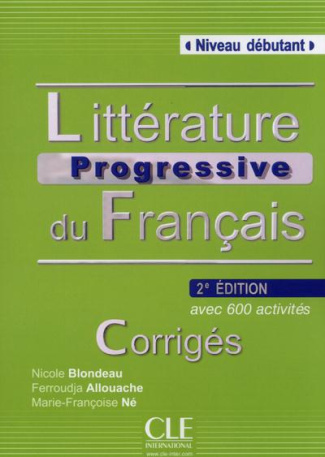 Littérature progressive du français Niveau débutant. Corrigés, 2e édition