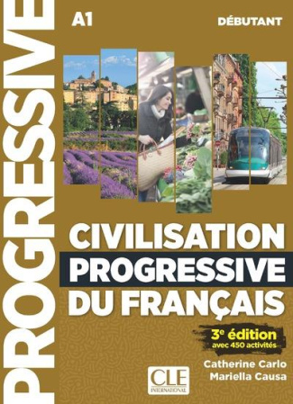 Civilisation progressive du français débutant A1. 3e édition. Avec 1 CD audio MP3