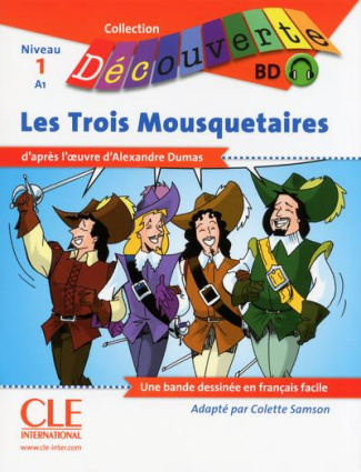 Les Trois Mousquetaires Niveau A1. Avec 1 CD audio