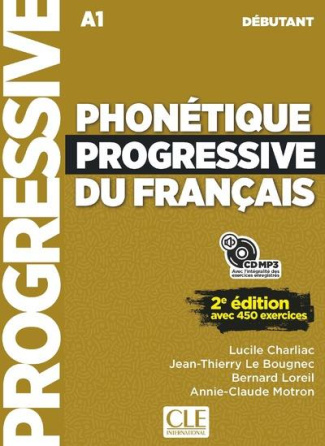 Phonétique progressive du français débutant A1. 2e édition. Avec 1 CD audio MP3