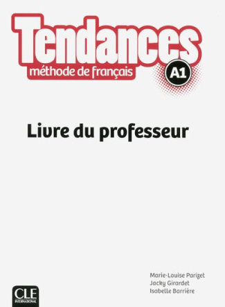 Tendances A1. Livre du professeur