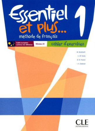 Essentiel et plus... 1 Niveau A1. Cahier d'exercices
