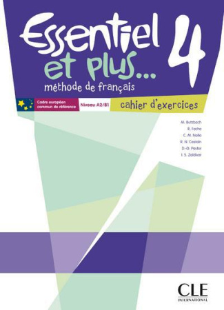 Essentiel et plus... 4 Niveau A2/B1. Cahier d'exercices