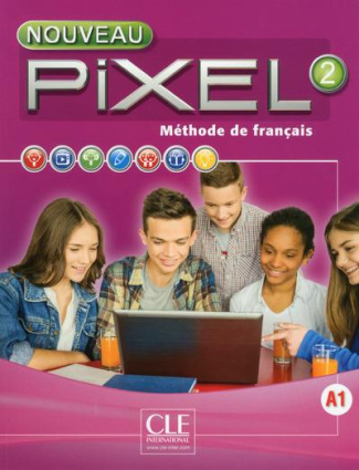 Méthode de français Nouveau Pixel 2 A1. Livre de l'élève, Edition 2016, avec 1 CD-ROM