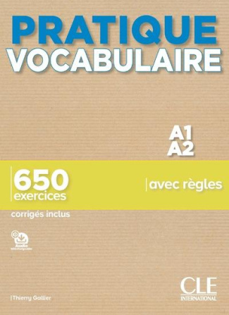 Pratique Vocabulaire A1/A2. 650 exercices corrigés inclus