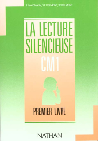 LA LECTURE SILENCIEUSE CM1. 1er livre