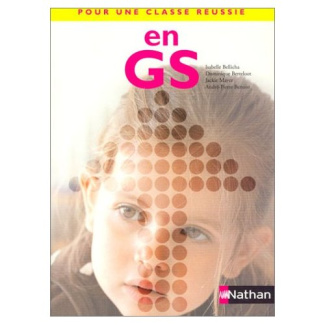 Pour une classe réussie en GS