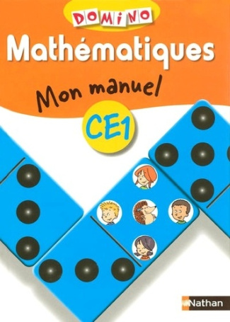 Mathématiques Domino CE1. Mon manuel