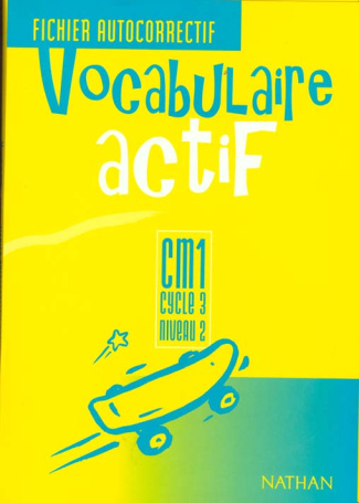 VOCABULAIRE ACTIF CM1. Fichier autocorrectif