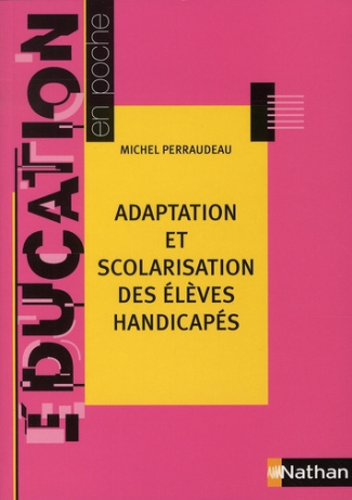 Adaptation et scolarisation des élèves handicapés