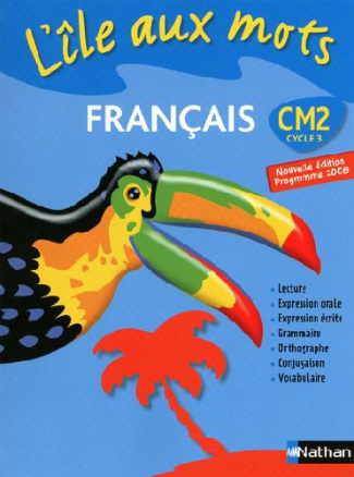 Français CM2 L'île aux mots. Programme 2008