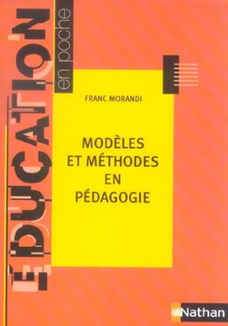 Modèles et méthodes en pédagogie. 2e édition