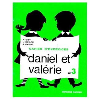 DANIEL ET VALERIE. Livret 3, Cahier d'exercices