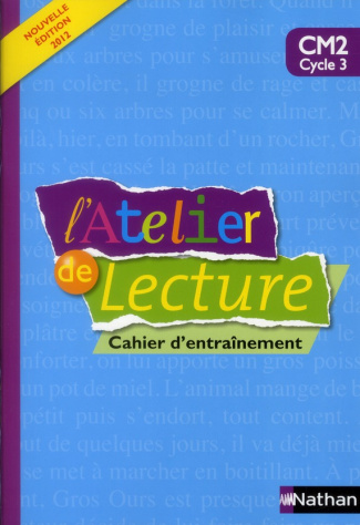 L'Atelier de lecture CM2. Cahier d'entraînement, Edition 2012