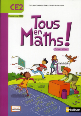 Maths, CE2, Tous en maths ! Fichier élève, programme 2008