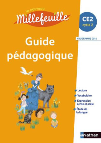 Le nouveau millefeuille CE2. Guide pédagogique, Edition 2017