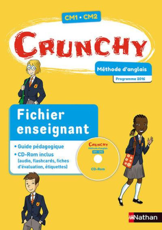 Méthode d'anglais CM1-CM2 Crunchy. Fichier enseignant, Edition 2017, avec 1 CD-ROM