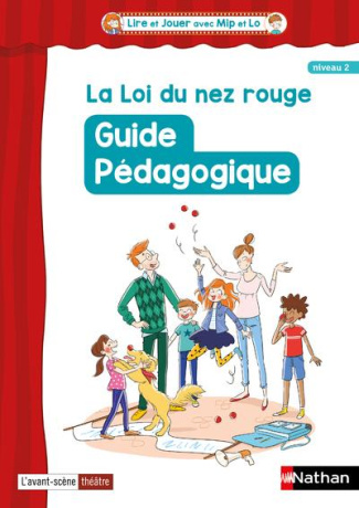 La loi du nez rouge. Guide pédagogique niveau 2