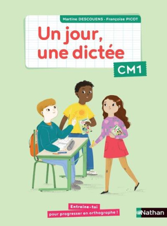 Un jour, une dictée CM1. Edition 2021