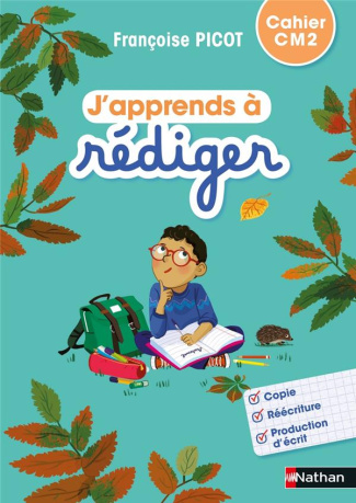 Français CM2 J'apprends à rédiger. Cahier d'activités, Edition 2021
