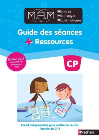 Méthode Heuristique Mathématiques CP. Guide des séances   Ressources, Edition 2019