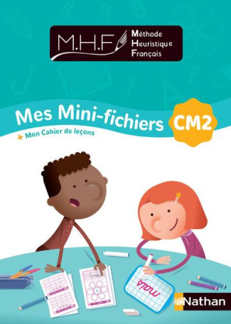 Méthode heuristique français CM2. Mes mini-fichiers de français   mon cahier de leçons, Edition 2020
