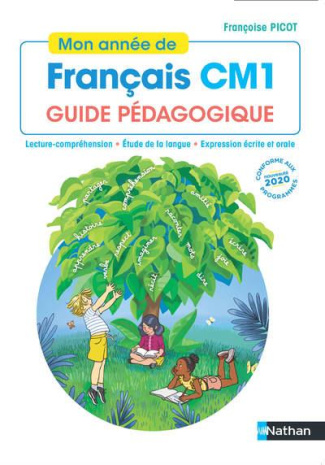 Mon année de français CM1. Guide pédagogique, Edition 2020