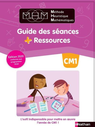 Méthode Heuristique Mathématiques CM1. Guide des séances   ressources, Edition 2020