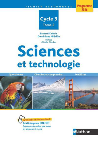 Sciences et technologie, cycle 3. Tome 2, Edition 2016