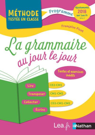 La grammaire au jour le jour CE2-CM1-CM2. Edition 2017