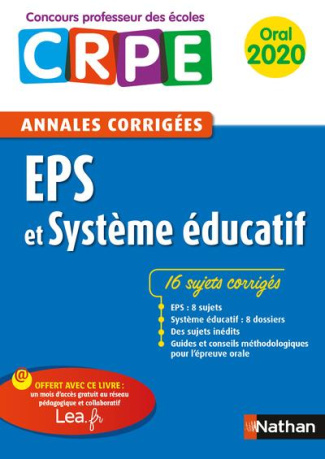 EPS et système éducatif. Annales corrigées oral CRPE, Edition 2020