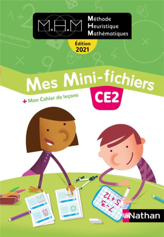 Méthode Heuristique Mathématiques CE2. Mes mini-fichiers   mon cahier de leçons, Edition 2021