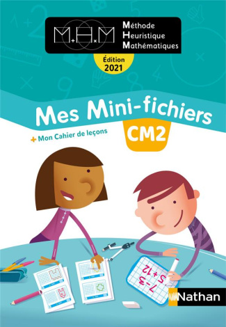 Méthode Heuristique Mathématiques CM2. Mes mini-fichiers   mon cahier de leçons, Edition 2021