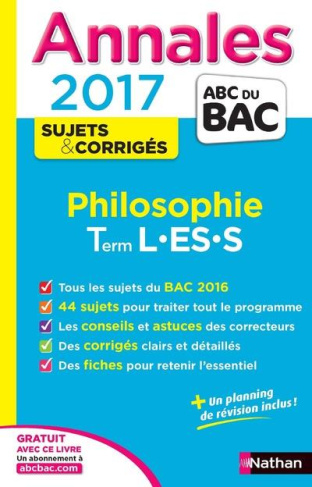 Les Annales du BAC Philosophie Terminale L-ES. Edition 2017